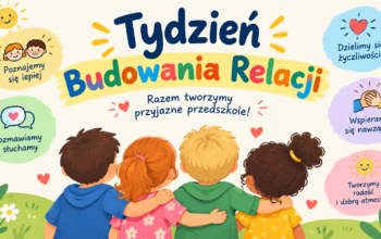 Tydzień Budowania Relacji w Przedszkolu